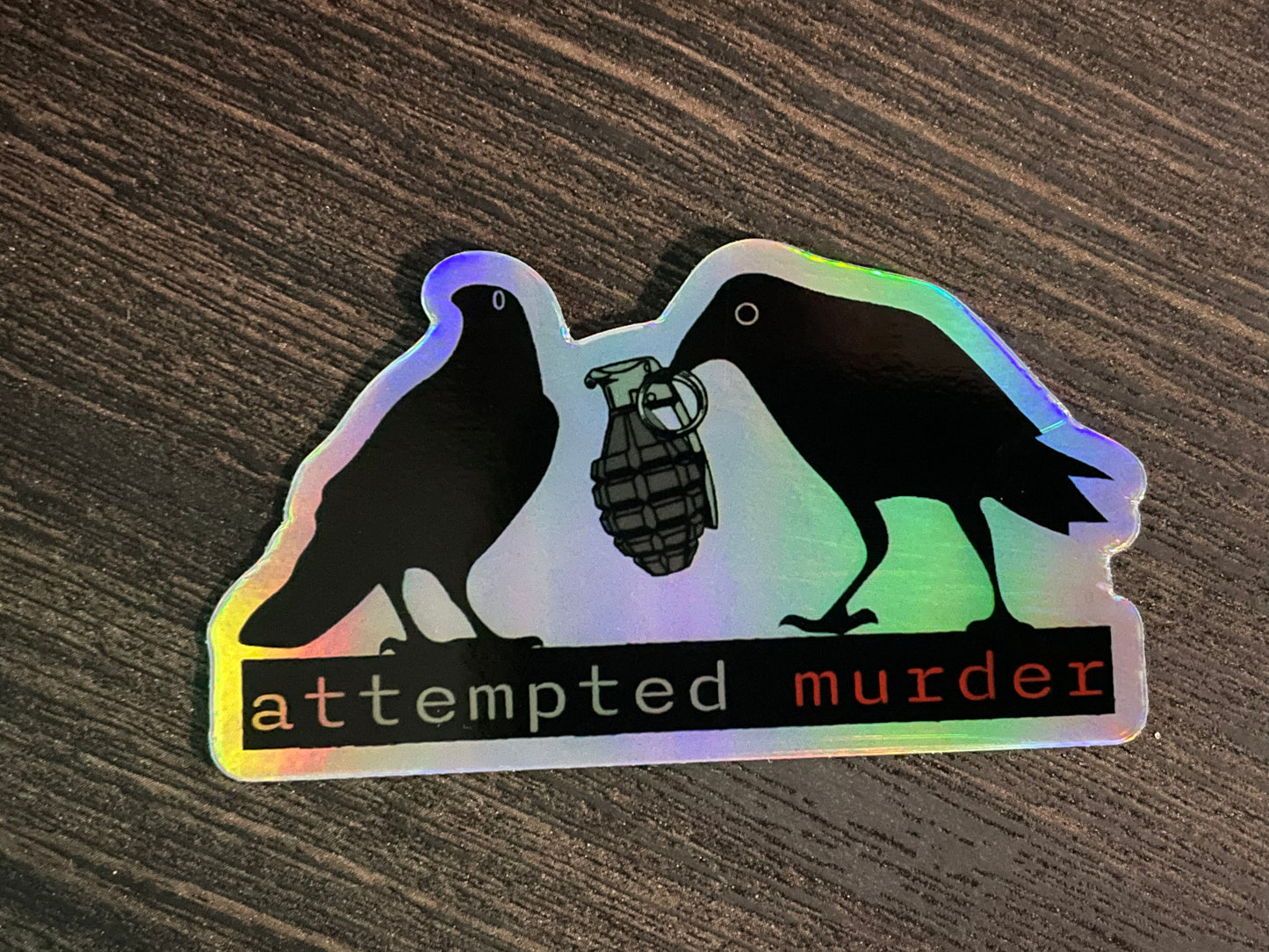 “Attempted Murder” Crow Attempted Flock Sticker